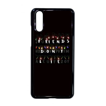 Friends dont lie - stranger things Huawei P20 tok