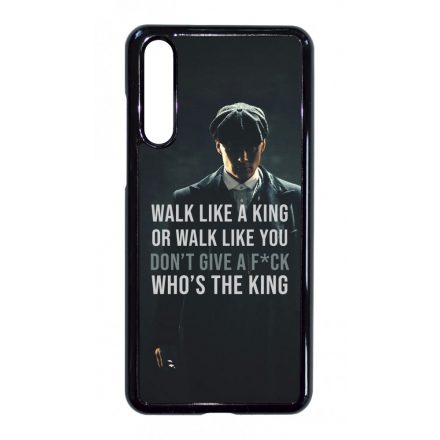 Tommy Shelby King idezet peaky blinders Huawei P20 Pro tok