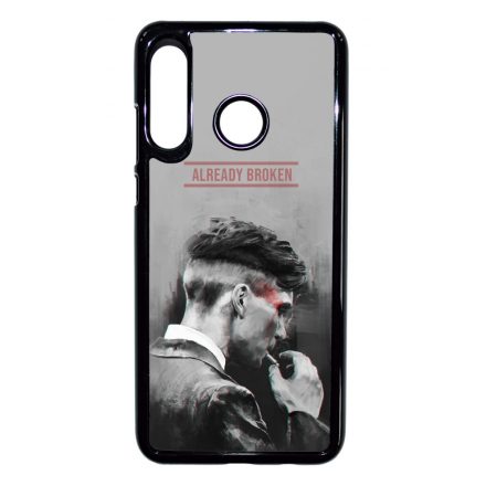 Already Broken - thomas shelby peaky blinders Huawei P30 Lite tok