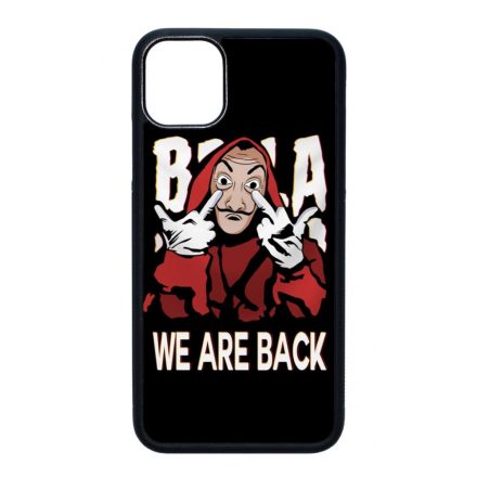 We are back - A Nagy Pénzrablás - la casa de papel iPhone 11 Pro Max (6.5) fekete tok