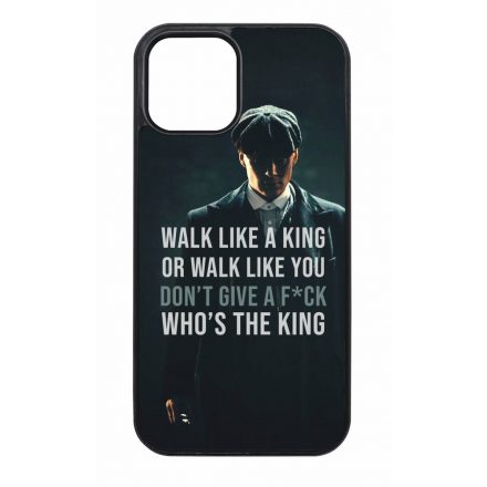 Tommy Shelby King idezet peaky blinders iPhone 12 - 12 Pro tok