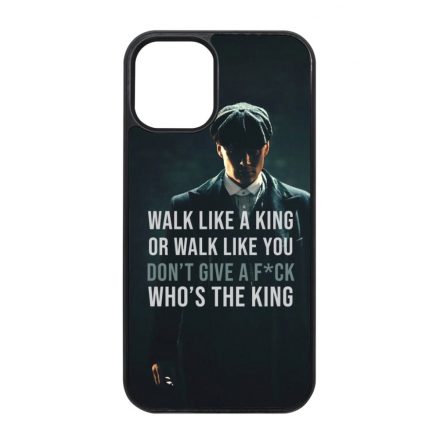 Tommy Shelby King idezet peaky blinders iPhone 12 Mini tok