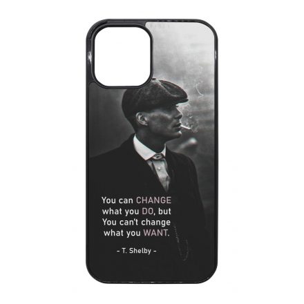 Tommy Shelby Change idezet peaky blinders iPhone 12 Pro Max tok