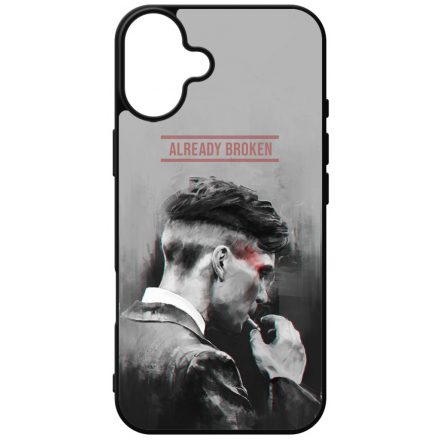 Already Broken - thomas shelby peaky blinders iPhone 16 Plus tok