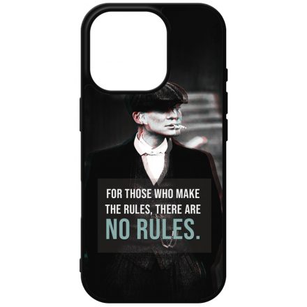 Tommy Shelby No rules idezet peaky blinders iPhone 16 Pro tok