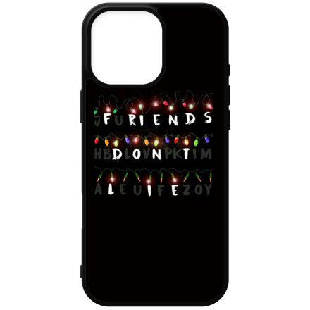 Friends dont lie - stranger things iPhone 16 Pro Max tok