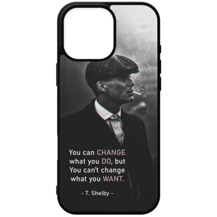 Tommy Shelby Change idezet peaky blinders iPhone 16 Pro Max tok