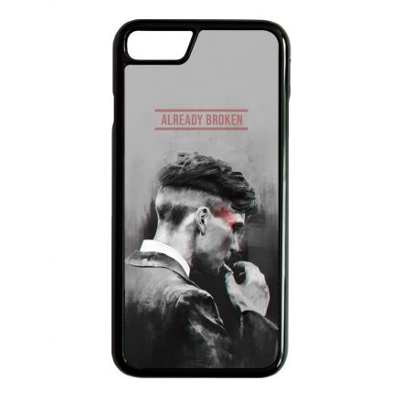 Already Broken - thomas shelby peaky blinders iPhone 7/8 tok