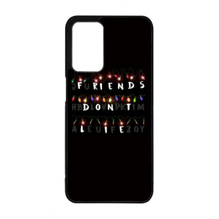 Friends dont lie - stranger things Oppo A16s tok