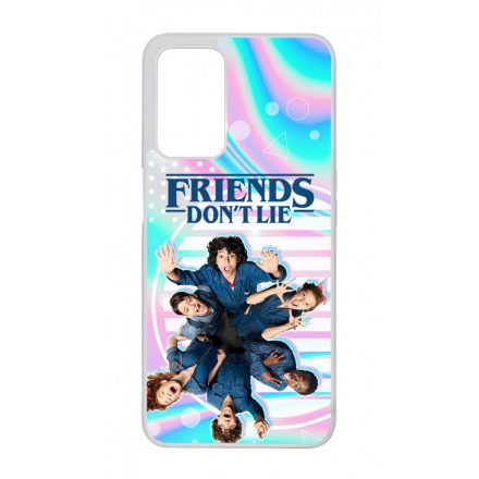 Friends dont lie - KIDS - Stranger Things Oppo A16s tok