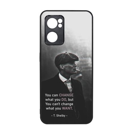 Tommy Shelby Change idezet peaky blinders Oppo Reno 7 5G tok