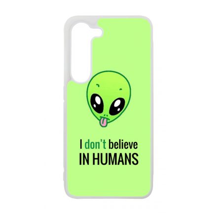 I dont believe in Humans ufo földönkívüli Samsung Galaxy A05s tok