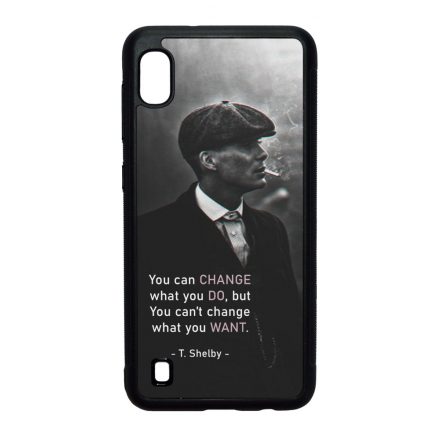 Tommy Shelby Change idezet peaky blinders Samsung Galaxy A10 tok