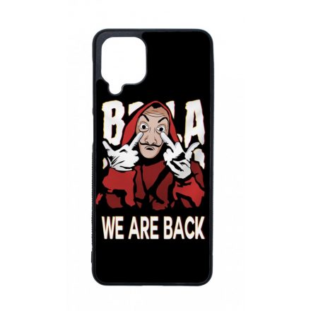 We are back - A Nagy Pénzrablás - la casa de papel Samsung Galaxy A12 tok