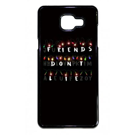 Friends dont lie - stranger things Samsung Galaxy A5 (2016) tok