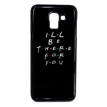 Ill be there for you Best Friends forever legjobb baratnos Samsung Galaxy J6 (2018) tok