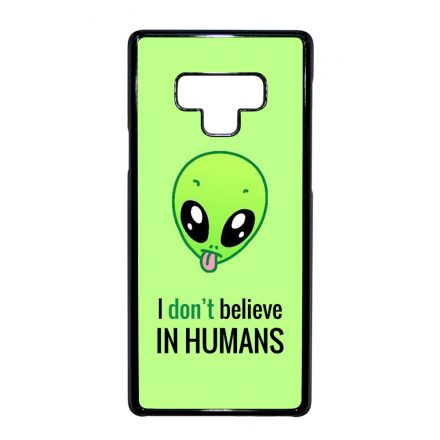 I dont believe in Humans ufo földönkívüli Samsung Galaxy Note 9 tok