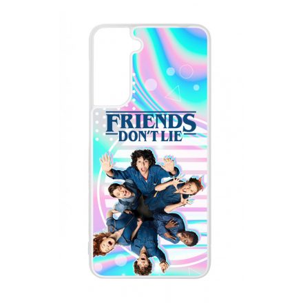 Friends dont lie - KIDS - Stranger Things Samsung Galaxy S21 tok