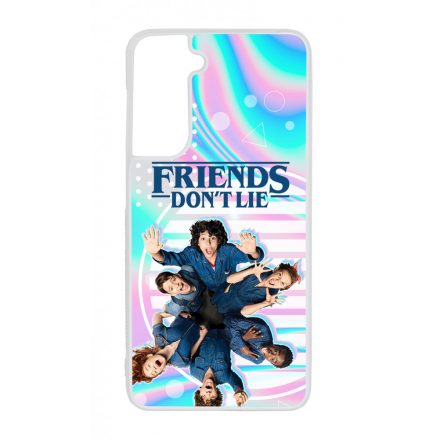 Friends dont lie - KIDS - Stranger Things Samsung Galaxy S21 FE tok