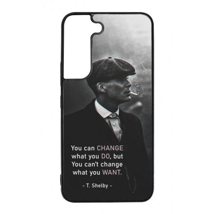 Tommy Shelby Change idezet peaky blinders Samsung Galaxy S22 tok