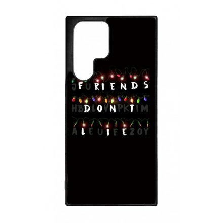 Friends dont lie - stranger things Samsung Galaxy S22 Ultra tok