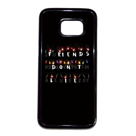 Friends dont lie - stranger things Samsung Galaxy S7 fekete tok