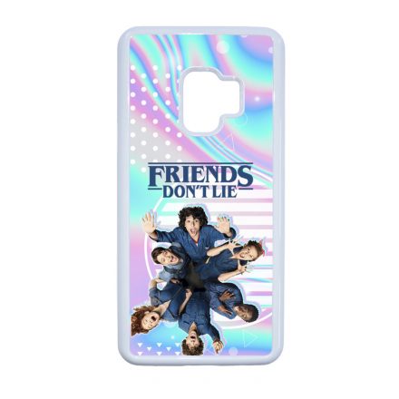 Friends dont lie - KIDS - Stranger Things Samsung Galaxy S9 tok