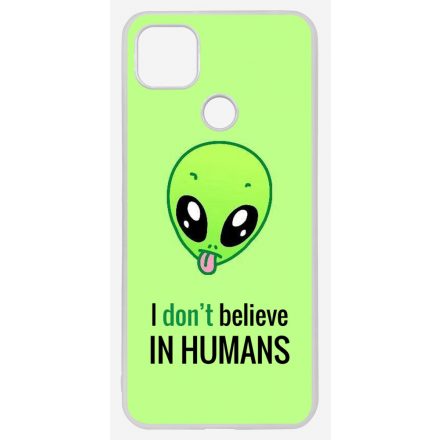 I dont believe in Humans ufo földönkívüli Xiaomi Redmi 9C tok