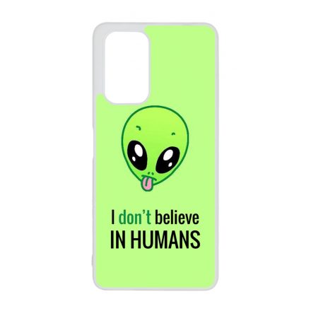 I dont believe in Humans ufo földönkívüli Xiaomi Redmi Note 12 5G tok