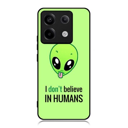 I dont believe in Humans ufo földönkívüli Xiaomi Redmi Note 13 Pro 5G tok