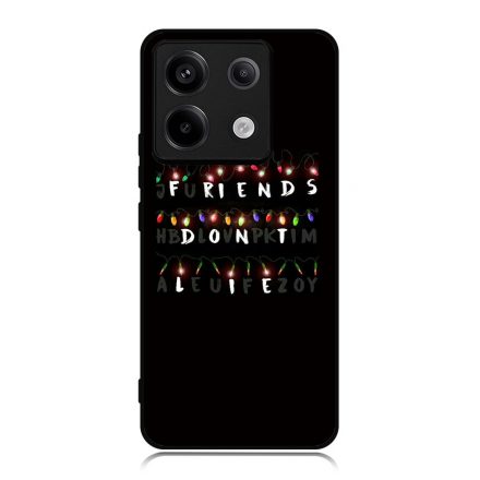 Friends dont lie - stranger things Xiaomi Redmi Note 13 Pro 5G tok